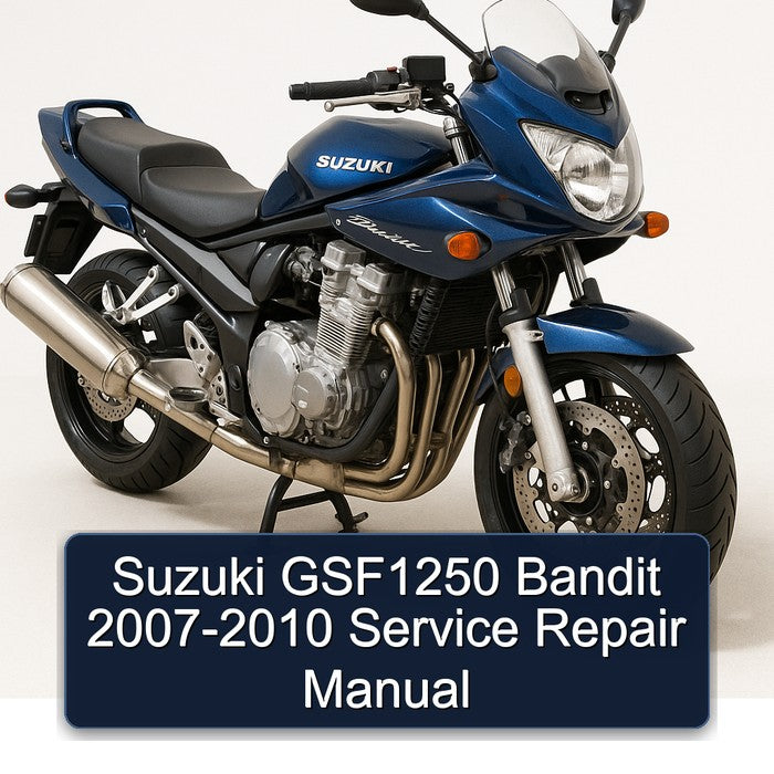 Suzuki GSF1250 Bandit 2007-2010 Service Repair Manual