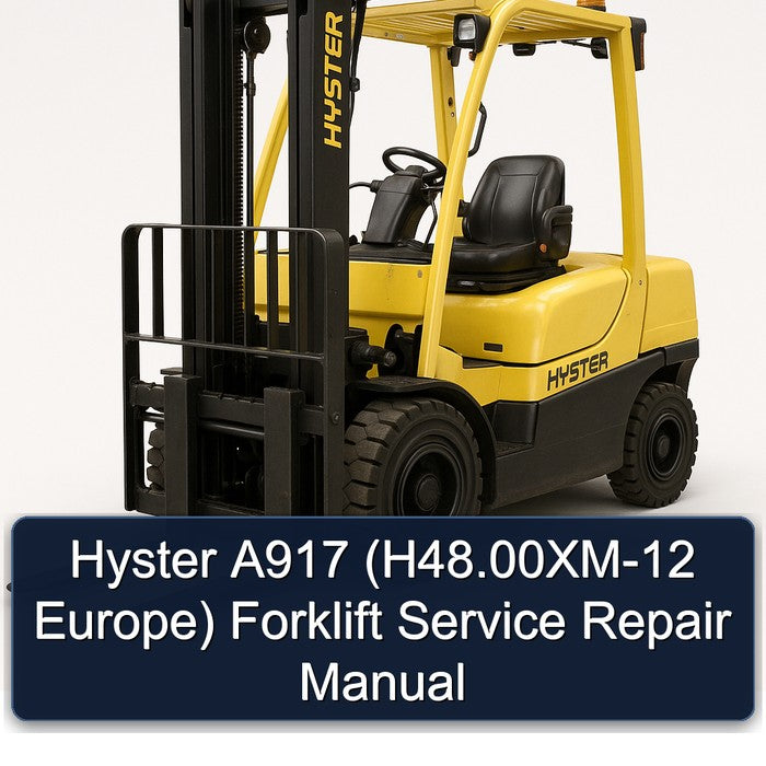 Hyster A917 (H48.00XM-12 Europe) Forklift Service Repair Manual