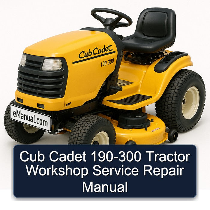 Cub Cadet 190-300 Tractor Workshop Service Repair Manual