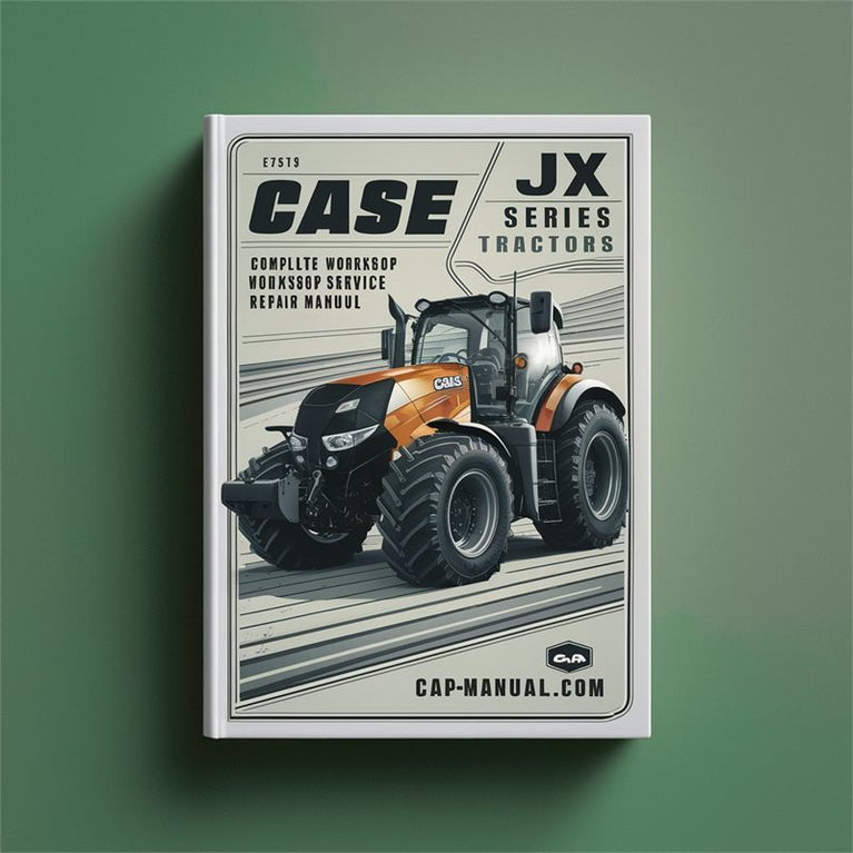 Case JX Series Tractors Complete Workshop Service Repair Manual PDF