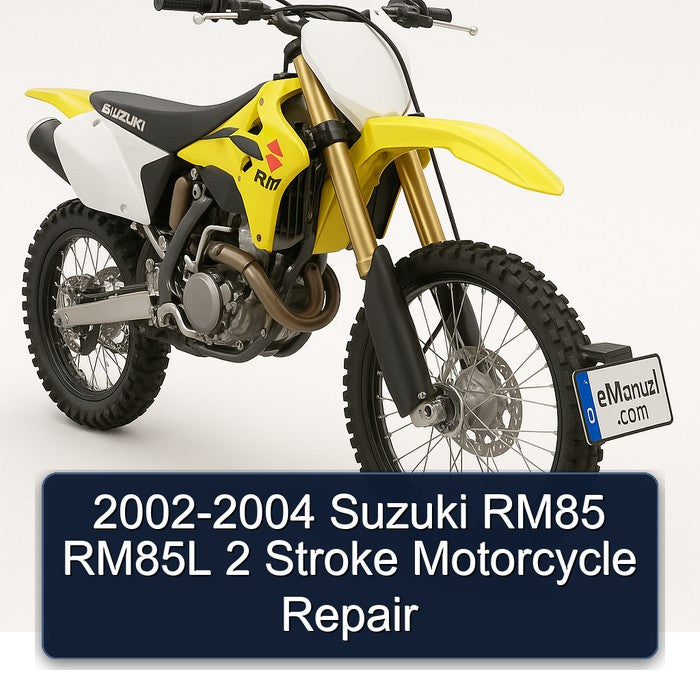2002-2004 Suzuki RM85 RM85L 2 Stroke Motorcycle Repair
