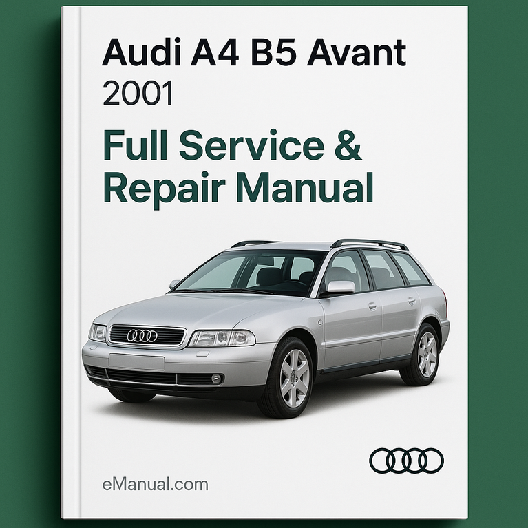Audi A4 B5 Avant 2001 Full Service Repair Manual