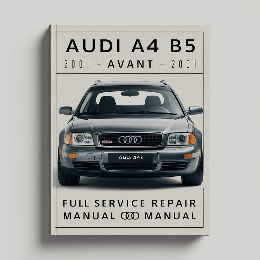 Manual de reparación y servicio completo del Audi A4 B5 Avant 2001