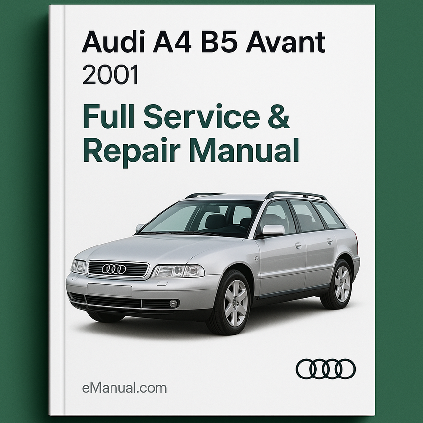 Audi A4 B5 Avant 2001 Full Service Repair Manual