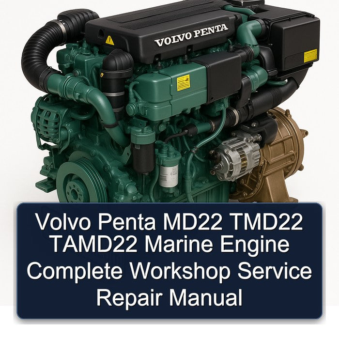 Volvo Penta MD22 TMD22 TAMD22 Marine Engine Complete Workshop Service Repair Manual
