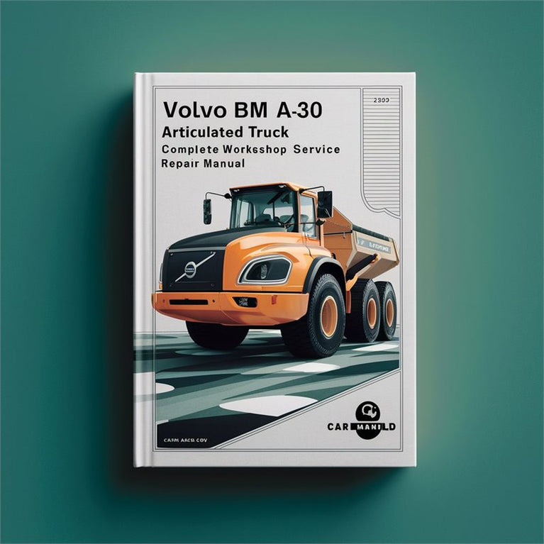 Volvo BM A30 Articulated Dump Truck Complete Workshop Service Repair Manual PDF