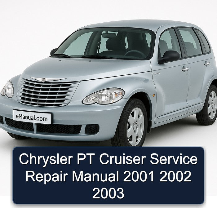 Chrysler PT Cruiser Service Repair Manual 2001 2002 2003