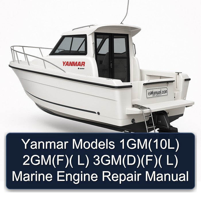 Yanmar Models 1GM(10L) 2GM(F)( L) 3GM(D)(F)( L) Marine Engine Repair Manual