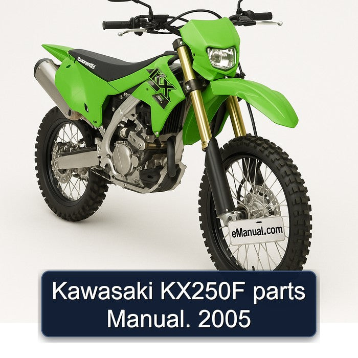 Kawasaki KX250F parts Manual. 2005
