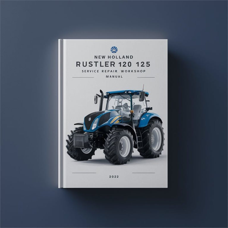 New Holland Rustler 120 125 Service Repair Workshop Manual PDF
