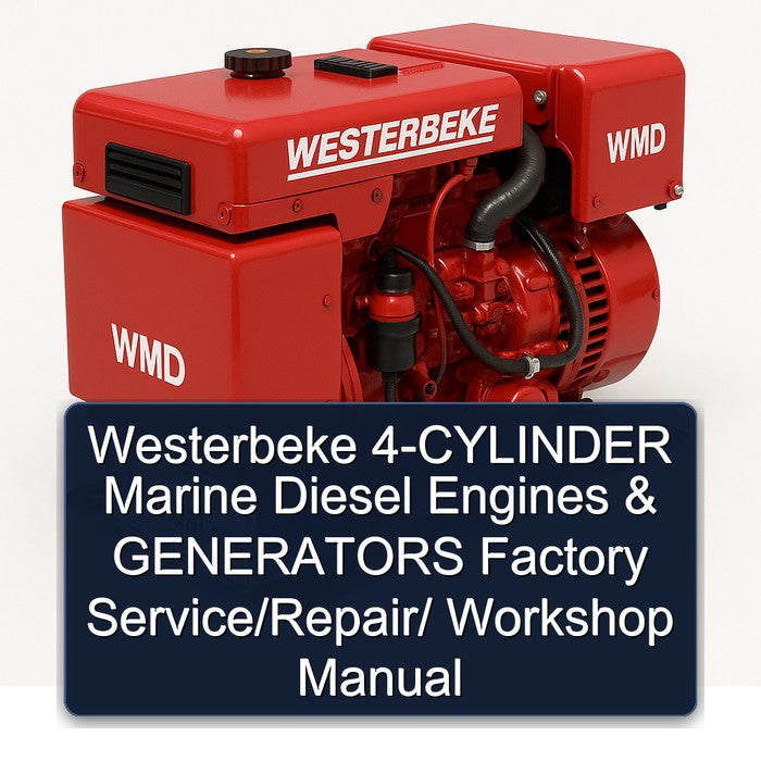 Westerbeke 4-CYLINDER Marine Diesel Engines & GENERATORS Factory Service/Repair/ Workshop Manual