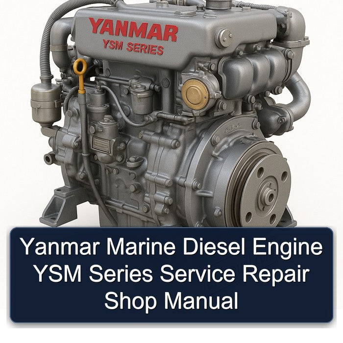 Yanmar Marine Diesel Engine YSM Series Service Repair Shop Manual