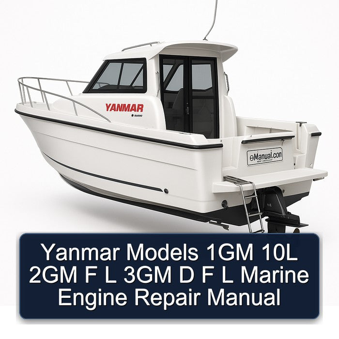 Yanmar Models 1GM 10L 2GM F L 3GM D F L Marine Engine Repair Manual
