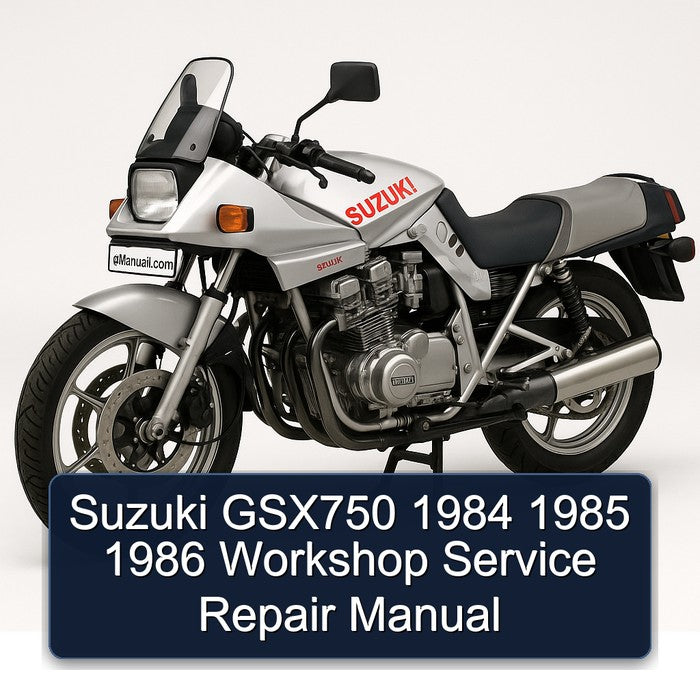 Suzuki GSX750 1984 1985 1986 Workshop Service Repair Manual