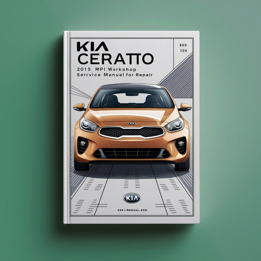 Kia Cerato 2015 1.8L MPI Workshop Service Manual for Repair