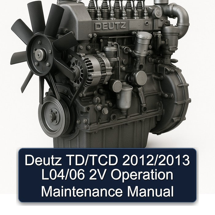 Deutz TD/TCD 2012/2013 L04/06 2V Operation Maintenance Manual