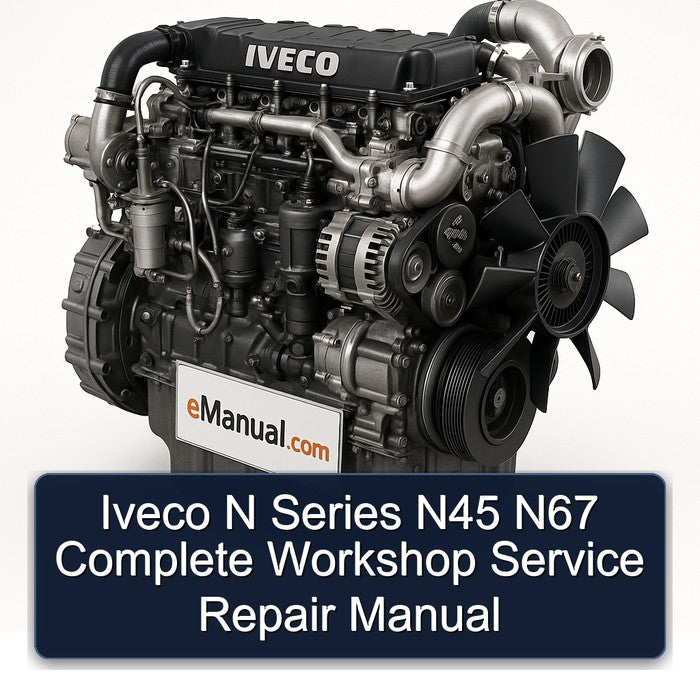 Iveco N Series N45 N67 Complete Workshop Service Repair Manual