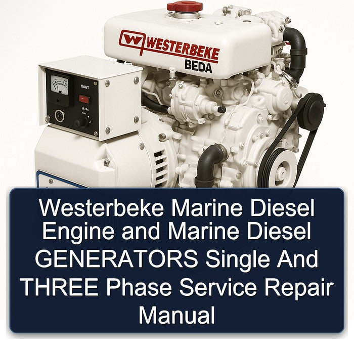 Westerbeke Marine Diesel Engine and Marine Diesel GENERATORS Single And THREE Phase Service Repair Manual