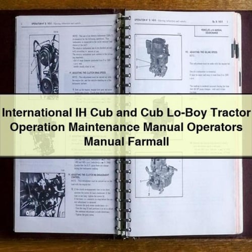 International IH Cub and Cub Lo-Boy Tractor Operation Maintenance Manual Operators Manual Farmall PDF Download