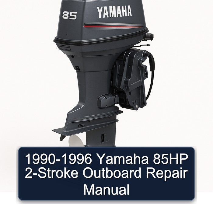 1990-1996 Yamaha 85HP 2-Stroke Outboard Repair Manual