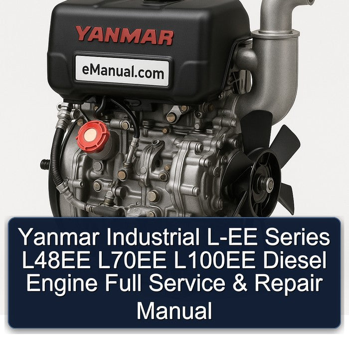Yanmar Industrial L-EE Series L48EE L70EE L100EE Diesel Engine Full Service & Repair Manual