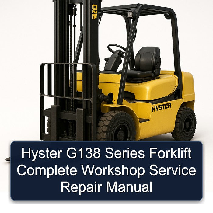 Hyster G138 Series Forklift Complete Workshop Service Repair Manual