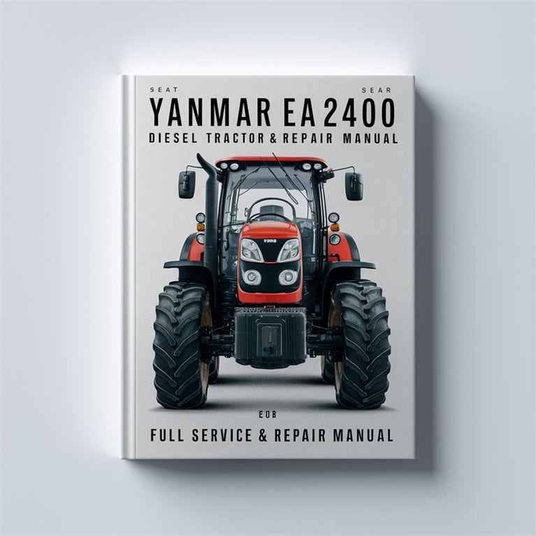 Yanmar EA2400 Diesel Tractor Full Service & Repair Manual PDF