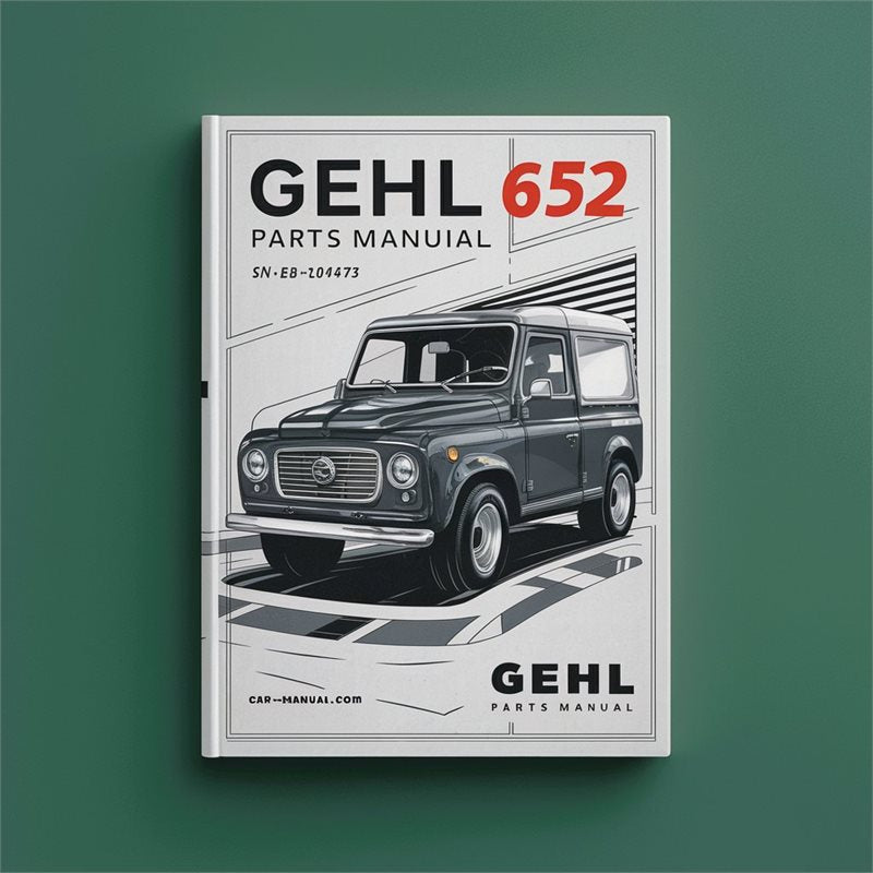 Gehl 652 Parts. S/n Before AB00473 Catalog