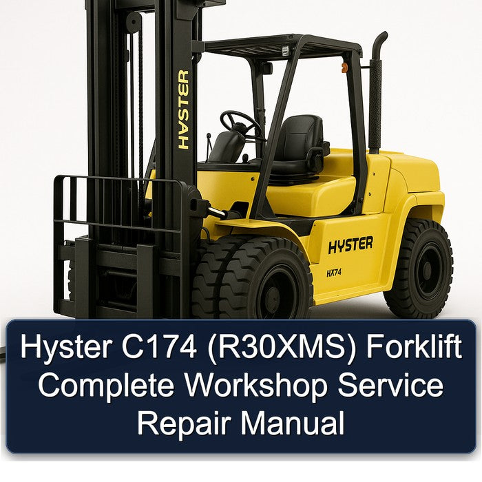 Hyster C174 (R30XMS) Forklift Complete Workshop Service Repair Manual