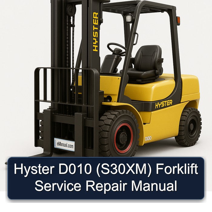 Hyster D010 (S30XM) Forklift Service Repair Manual