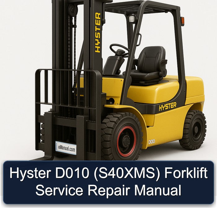 Hyster D010 (S40XMS) Forklift Service Repair Manual