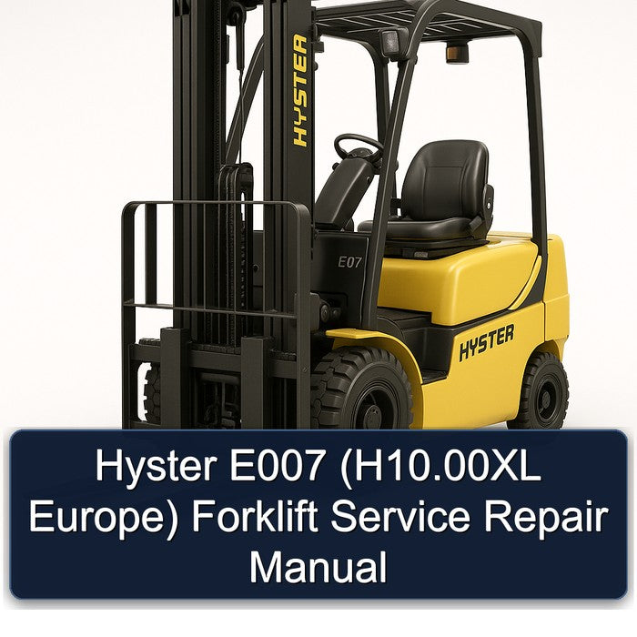 Hyster E007 (H10.00XL Europe) Forklift Service Repair Manual