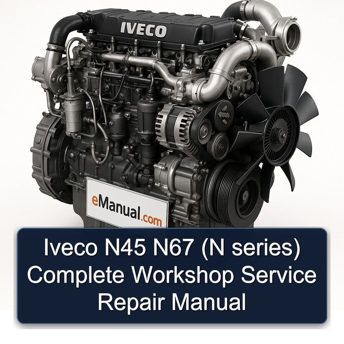 Iveco N45 N67 (N series) Complete Workshop Service Repair Manual
