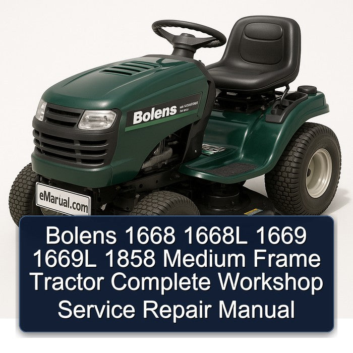 Bolens 1668 1668L 1669 1669L 1858 Medium Frame Tractor Complete Workshop Service Repair Manual
