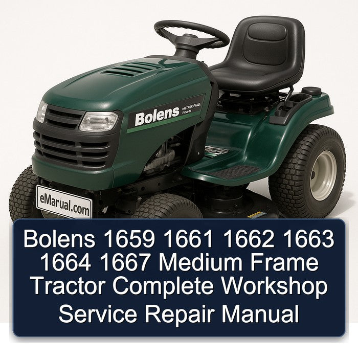Bolens 1659 1661 1662 1663 1664 1667 Medium Frame Tractor Complete Workshop Service Repair Manual