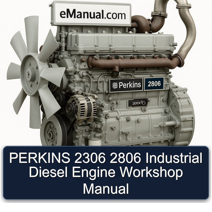 PERKINS 2306 2806 Industrial Diesel Engine Workshop Manual