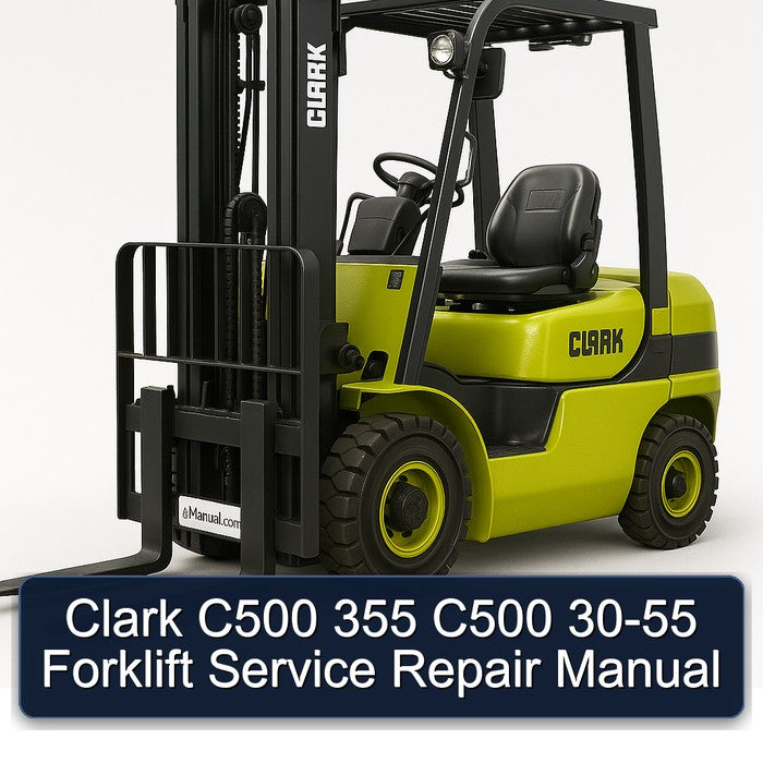 Clark C500 355 C500 30-55 Forklift Service Repair Manual