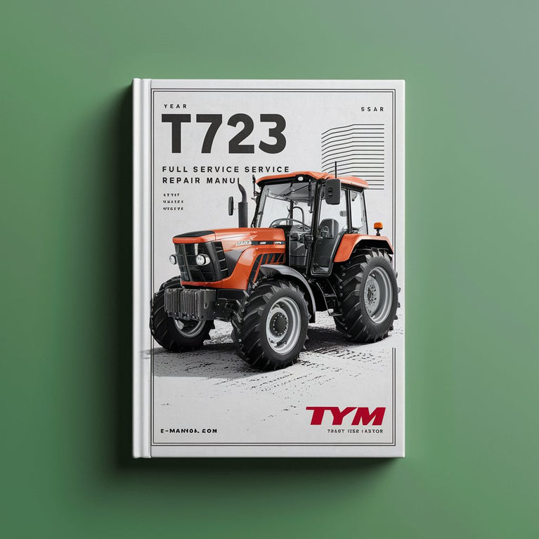 TYM T723 T 723 Tractor Full Service Repair Manual