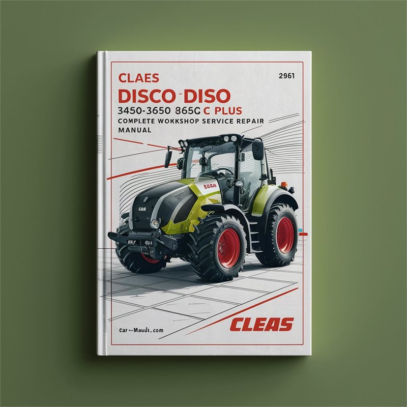 Claas Disco 3450 3050 2650 C Plus Disc Mower Complete Workshop Service Repair Manual PDF