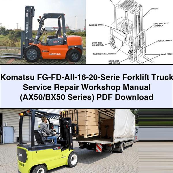 Komatsu FG-FD-All-16-20-Serie Forklift Service Repair Workshop Manual (AX50/BX50 Series)