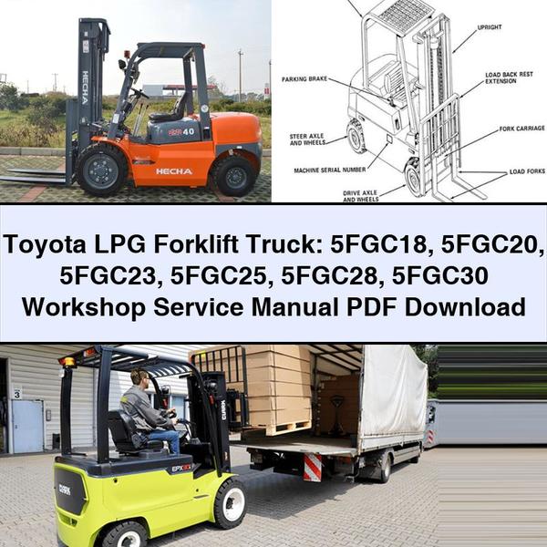 Manual de reparación y servicio de taller de carretillas elevadoras a GLP de Toyota 5FGC18 5FGC20 5FGC23 5FGC25 5FGC28 5FGC30