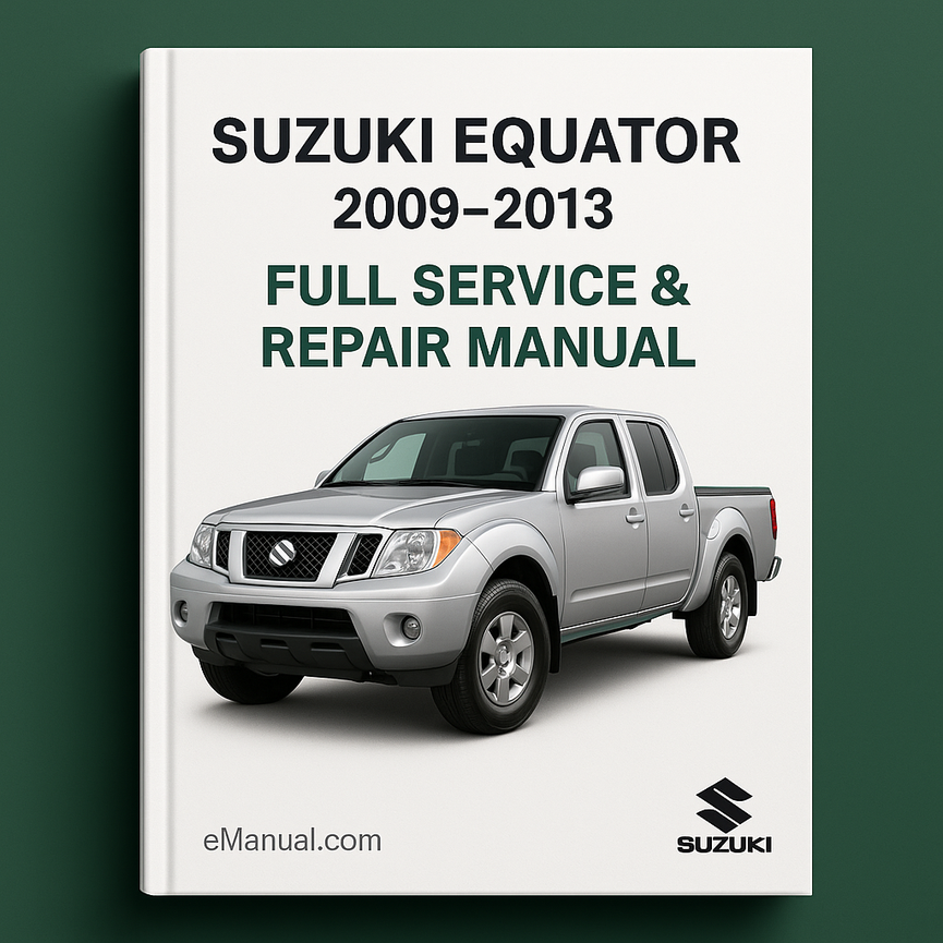 Suzuki Equator 2009-2013 Full Service & Repair Manual