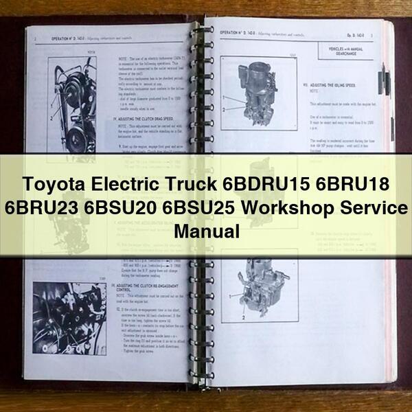 Manual de reparación y servicio del taller de camiones eléctricos Toyota 6BDRU15 6BRU18 6BRU23 6BSU20 6BSU25