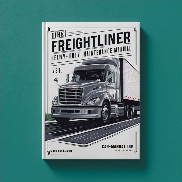 Freightliner S2C HEAVY-DUTY Trucks Operation Service Repair Workshop Manual PDF