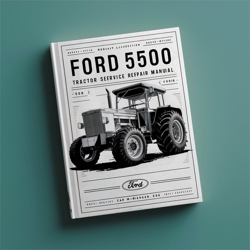 Ford 5500 Tractor Service Repair Workshop Manual PDF