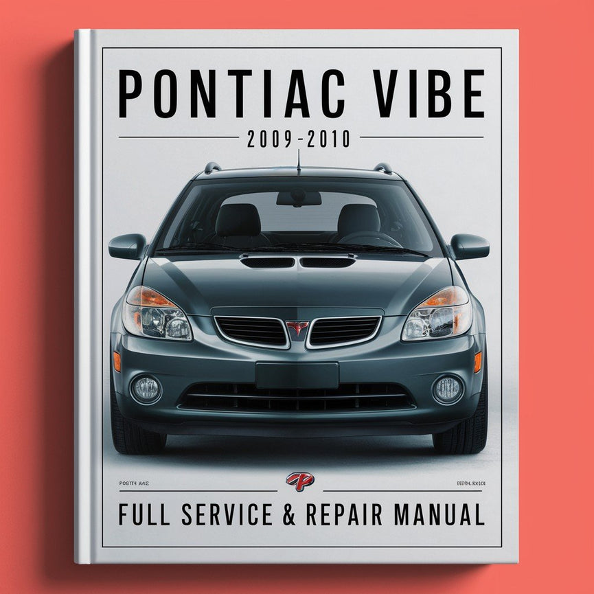 Pontiac Vibe 2009-2010 Vollständiges Service- und Reparaturhandbuch