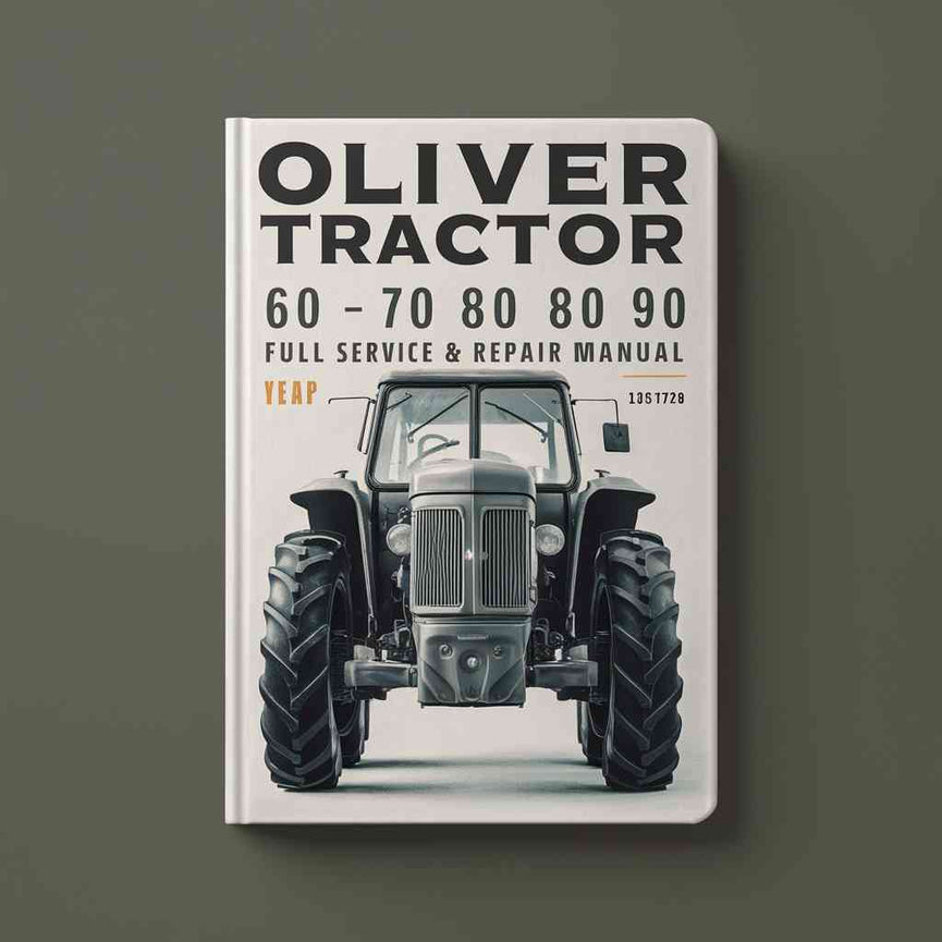 Oliver Tractor 60 70 80 90 Full Service Repair Manual