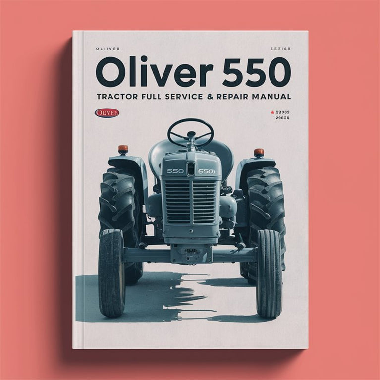Oliver 550 Tractor Full Service & Repair Manual PDF