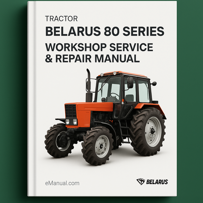Belarus 80 series Tractor Workshop Service Repair Manual