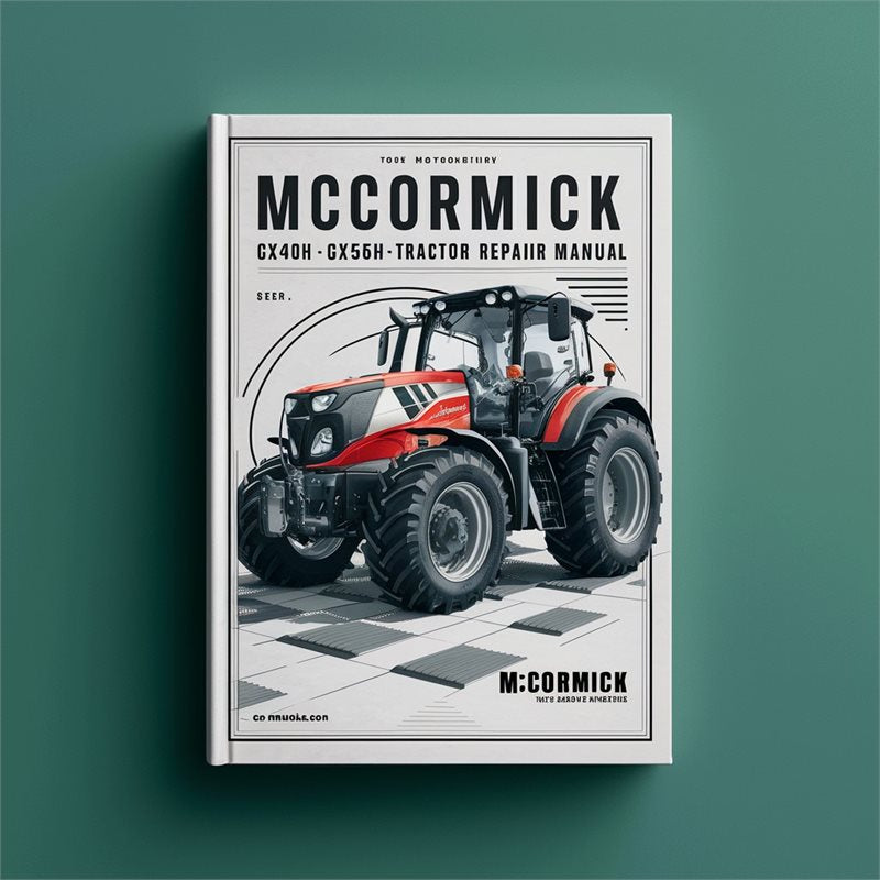 Mccormick GX40H GX45H GX50H Tractor Service Repair Workshop Manual PDF